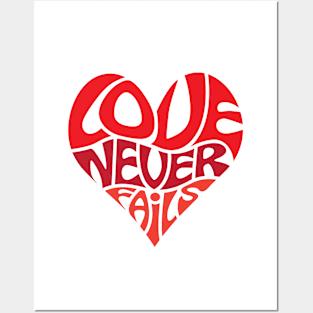 Love Never Fails Posters and Art